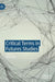 Critical Terms in Futures Studies by Heike Paul