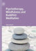 Psychotherapy, Mindfulness and Buddhist Meditation by Tullio Giraldi