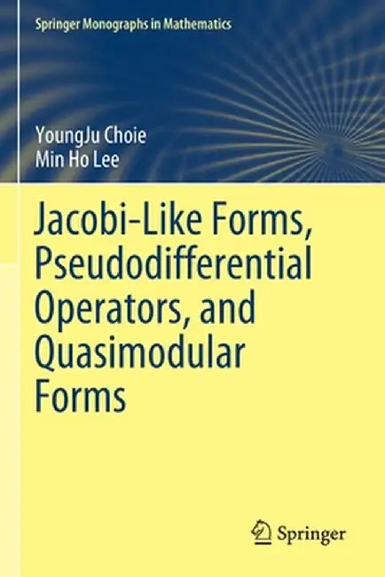 Jacobi-Like Forms, Pseudodifferential Operators, and Quasimodular Forms by Youngju Choie