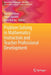 Problem Solving in Mathematics Instruction and Teacher Professional Development by Patricio Felmer