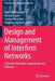 Design and Management of Interfirm Networks: Franchise Networks, Cooperatives and Alliances by Josef Windsperger