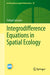 Integrodifference Equations in Spatial Ecology by Lutscher
