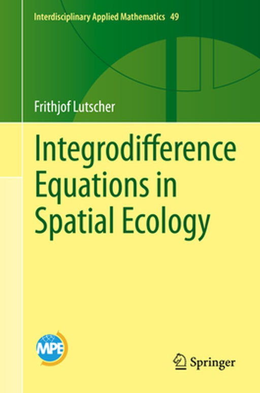 Integrodifference Equations in Spatial Ecology by Lutscher