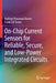 On-Chip Current Sensors for Reliable, Secure, and Low-Power Integrated Circuits by Rodrigo Possamai Bastos
