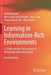 Learning in Information-Rich Environments: I-Learn and the Construction of Knowledge from Information by Delia Neuman