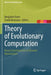 Theory of Evolutionary Computation: Recent Developments in Discrete Optimization by Benjamin Doerr