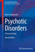 Psychotic Disorders: A Practical Guide by Oliver Freudenreich