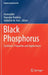 Black Phosphorus: Synthesis, Properties and Applications by Inamuddin