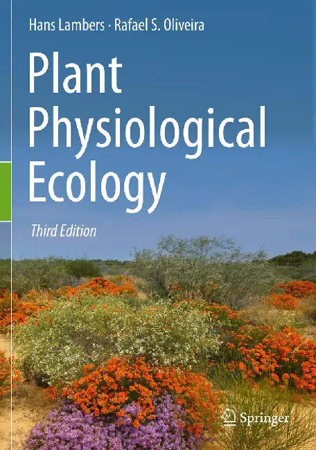 Plant Physiological Ecology by Lambers, Hans