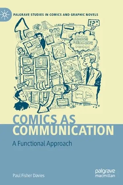 Comics as Communication: A Functional Approach by Paul Fisher Davies