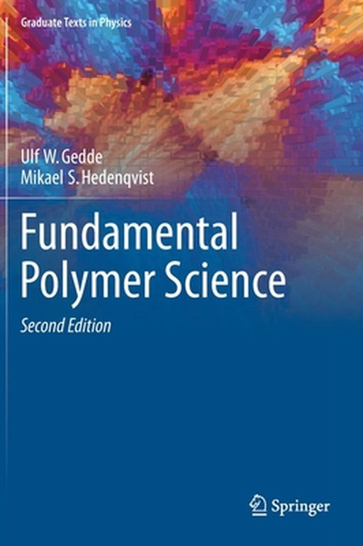 Fundamental Polymer Science by Gedde, Ulf Wiel