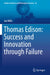 Thomas Edison: Success and Innovation Through Failure by Ian Wills
