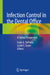 Infection Control in the Dental Office: A Global Perspective by Louis G. dePaola