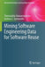 Mining Software Engineering Data for Software Reuse by Themistoklis Diamantopoulos