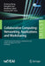 Collaborative Computing: Networking, Applications and Worksharing: 15th Eai International Conference, Collaboratecom 2019, London, Uk, August 19-22, 2 by Xinheng Wang