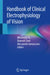 Handbook of Clinical Electrophysiology of Vision by Minzhong Yu