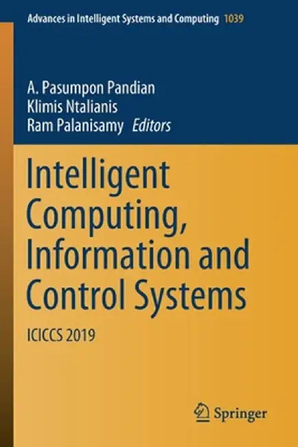 Intelligent Computing, Information and Control Systems: Iciccs 2019 by A. Pasumpon Pandian