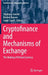 Cryptofinance and Mechanisms of Exchange: The Making of Virtual Currency by Stéphane Goutte