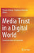 Media Trust in a Digital World: Communication at Crossroads by Thomas Osburg