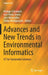 Advances and New Trends in Environmental Informatics: ICT for Sustainable Solutions by Rüdiger Schaldach
