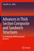 Advances in Thick Section Composite and Sandwich Structures: An Anthology of Onr-Sponsored Research by Sung W. Lee