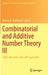 Combinatorial and Additive Number Theory III: Cant, New York, Usa, 2017 and 2018 by Melvyn B. Nathanson