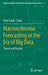 Macroeconomic Forecasting in the Era of Big Data: Theory and Practice by Peter Fuleky