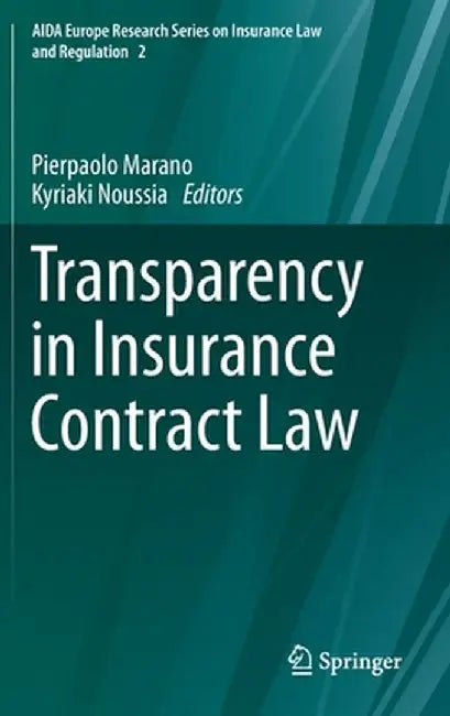 Transparency in Insurance Contract Law by Pierpaolo Marano