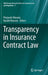 Transparency in Insurance Contract Law by Pierpaolo Marano