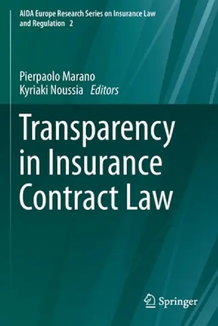 Transparency in Insurance Contract Law by Pierpaolo Marano