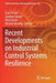 Recent Developments on Industrial Control Systems Resilience by Emil Pricop