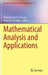 Mathematical Analysis and Applications by Themistocles M. Rassias