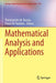 Mathematical Analysis and Applications by Themistocles M. Rassias
