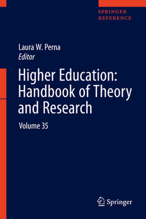 Higher Education: Handbook of Theory and Research: Volume 35 by Laura W. Perna