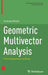 Geometric Multivector Analysis: From Grassmann to Dirac by Andreas Rosén