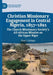Christian Missionary Engagement in Central Nigeria, 1857-1891: The Church Missionary Society's All-African Mission on the Upper Niger by Femi J. Kolapo