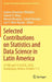 Selected Contributions on Statistics and Data Science in Latin America: 33 Fne and 13 Clatse, 2018, Guadalajara, Mexico, October 1-5 by Isadora Antoniano-Villalobos