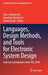 Languages, Design Methods, and Tools for Electronic System Design: Selected Contributions from Fdl 2018 by Tom J. Kazmierski