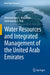 Water Resources and Integrated Management of the United Arab Emirates by Abdulrahman S. Alsharhan