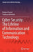 Cyber Security: The Lifeline of Information and Communication Technology by Ramjee Prasad