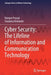 Cyber Security: The Lifeline of Information and Communication Technology by Ramjee Prasad
