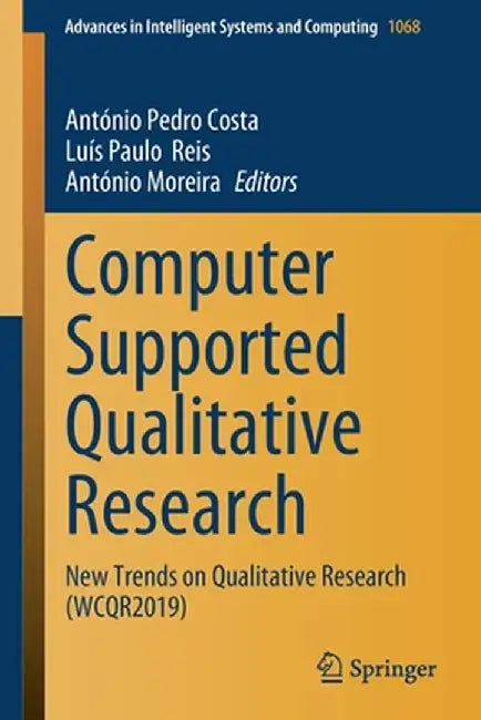 Computer Supported Qualitative Research: New Trends on Qualitative Research (Wcqr2019) by António Pedro Costa