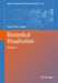 Biomedical Visualisation: Volume 5 by Paul M. Rea