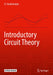 Introductory Circuit Theory by Sundararajan, D.