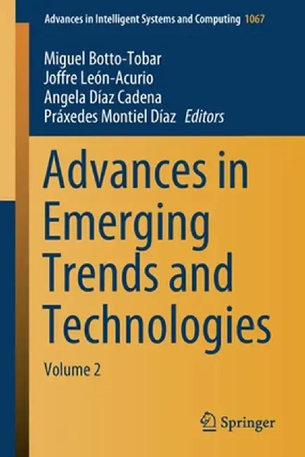 Advances in Emerging Trends and Technologies: Volume 2 by Miguel Botto-Tobar