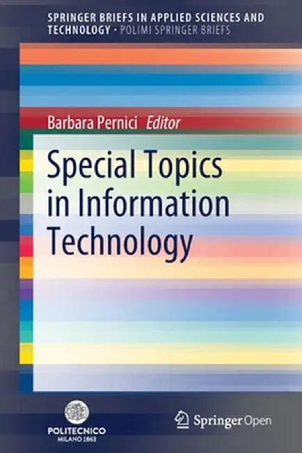 Special Topics in Information Technology by Barbara Pernici