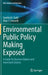 Environmental Public Policy Making Exposed: A Guide for Decision Makers and Interested Citizens by Cynthia H. Stahl