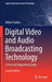 Digital Video and Audio Broadcasting Technology: A Practical Engineering Guide by Fischer