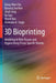 3D Bioprinting: Modeling in Vitro Tissues and Organs Using Tissue-Specific Bioinks by Dong-Woo Cho