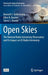 Open Skies: The National Radio Astronomy Observatory and Its Impact on Us Radio Astronomy by Kenneth I. Kellermann